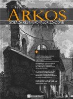 Arkos. Scienza restauro e valorizzazione n. 21 – 22 quinta serie